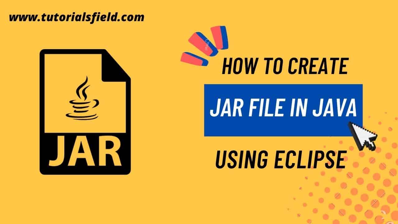 How To Create JAR File In Java Using Eclipse