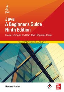Java: A Beginner's Guide, 9th Edition